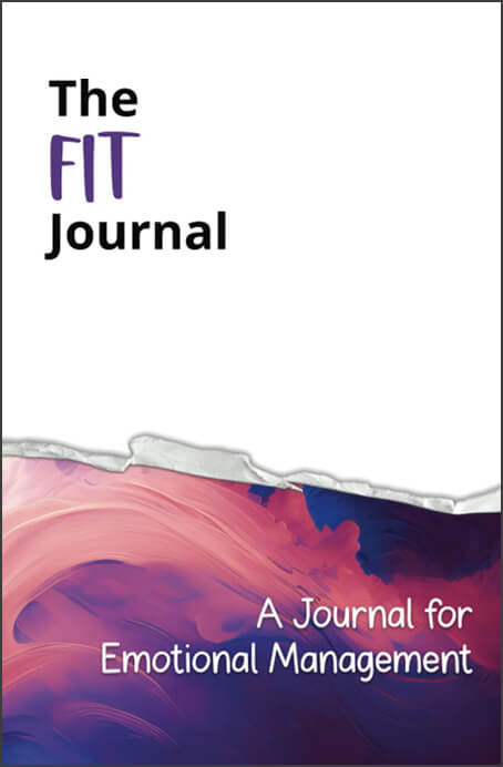 The FIT Journal: A Journal for Emotional Management